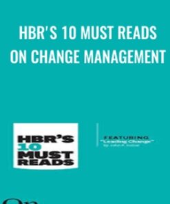 HBR's 10 Must Reads on Change Management