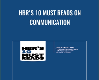 HBR's 10 Must Reads on Communication