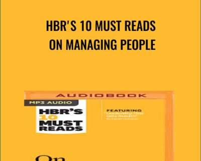 HBR's 10 Must Reads on Managing People