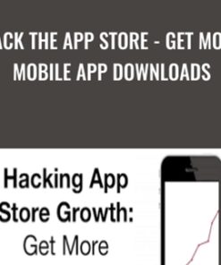 Hack the App Store - Get More Mobile App Downloads - Ankur Nagpal