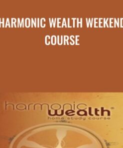 Harmonic Wealth Weekend Course - James Ray
