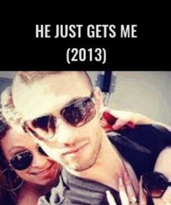 He Just Gets Me (2013) - Jason Capital