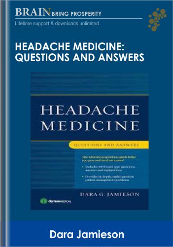 Headache Medicine: Questions and Answers - Dara Jamieson