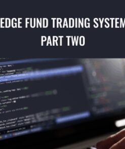 Hedge Fund Trading Systems Part Two – Joe Marwood