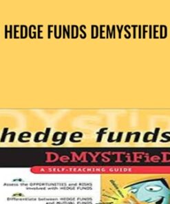 Hedge Funds Demystified - Scott Frush