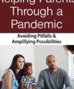 Helping Parents Through Crises: Avoiding Pitfalls & Amplifying Opportunities - Lynn Lyons