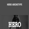Hero Archetype - Kaye Putnam