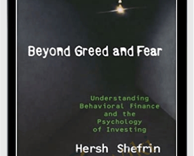 Beyond Greed & Fear – Hersh Shefrin