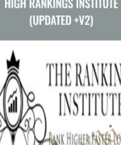 High Rankings Institute (UPDATED +V2)