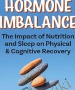 Hormone Imbalance: The Impact of Nutrition and Sleep on Physical & Cognitive Recovery - Cindi Lockhart