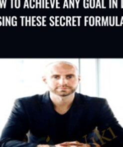 How To Achieve Any Goal In Life Using These Secret Formulas! - Joe Parys