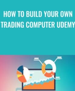 How To Build Your Own Trading Computer Udemy