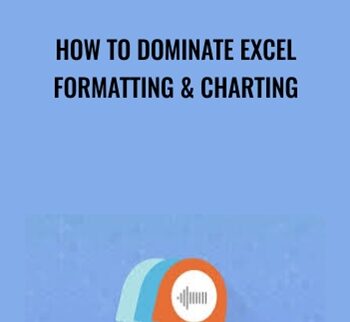 How To Dominate Excel Formatting & Charting – Sandor Kiss & Matthias Bellmann