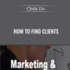 How To Find Clients - Chris Do
