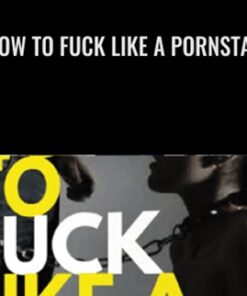 How To Fuck Like A Pornstar - Christian McQueen