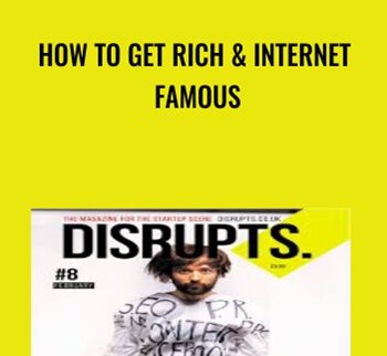 How To Get Rich & Internet Famous – Vincent Dignan