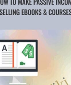 How To Make Passive Income Selling eBooks & Courses - Rob Cubbon
