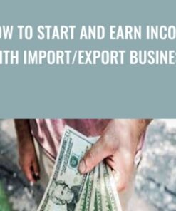 How To Start and Earn Income With Import/Export Business - Syed Shabbir