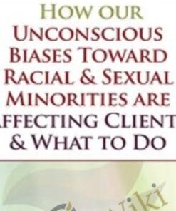 How our Unconscious Biases Toward Racial & Sexual Minorities are Affecting Clients & What to Do - Whitney Howzell