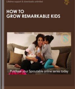 How to Grow Remarkable Kids