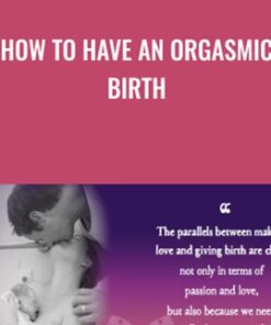 How to Have an Ecstatic Birth