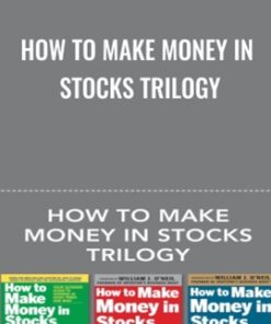 How to Make Money in Stocks Trilogy - William J. O'Neil