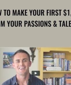 How to Make Your First $1,000 from Your Passions & Talents - Live Your Legend