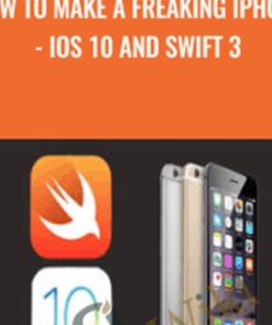 How to Make a Freaking iPhone App - iOS 10 and Swift 3 - NIck Walter