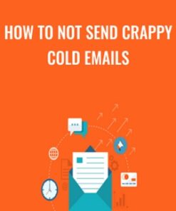 How to Not Send Crappy Cold Emails - Sales Hacker