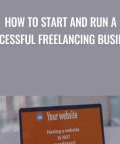 How to Start and Run a Successful Freelancing Business - Doru Catana