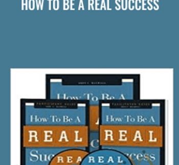 How to be a real success
