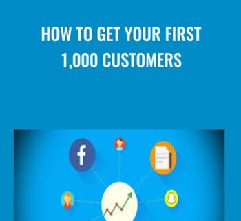 How To Get Your First 1,000 Customers – Evan Kimbrell