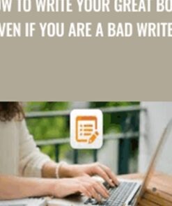 How to write your great book even if you are a bad writer - Alex Genadinik