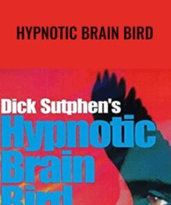 Hypnotic Brain Bird - Dick Sutphen