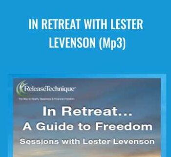 In Retreat With Lester Levenson