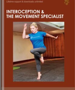 INTEROCEPTION & THE MOVEMENT SPECIALIST -Dr Emily Splichal