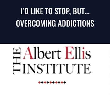 I’d Like to Stop, But... (Overcoming Addictions) - Albert Ellis