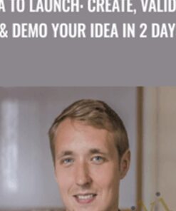 Idea to Launch: create, validate, & demo your idea in 2 days - Evan Kimbrell