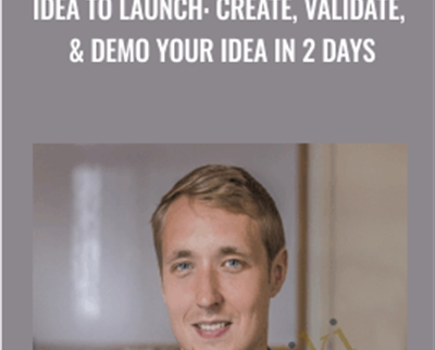 Idea to Launch: create, validate, & demo your idea in 2 days - Evan Kimbrell