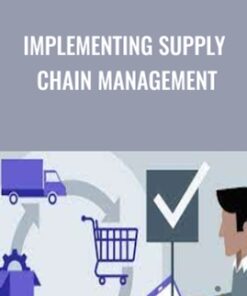 Implementing Supply Chain Management - Daniel Stanton