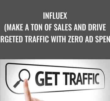 InflueX – (Make A Ton Of Sales And Drive Targeted Traffic With Zero Ad Spend) – Roger And Barry