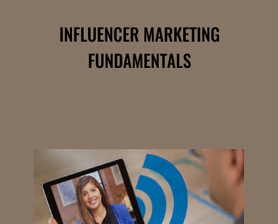 Influencer Marketing Fundamentals - Chelsea Krost