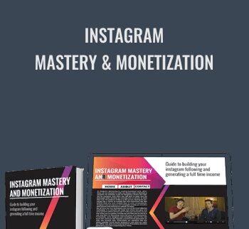 Instagram Mastery & Monetization - Josue Pena