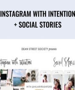 Instagram with Intention + Social Stories - Hilary Rushford