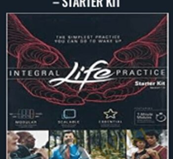 Integral Life Practice – Starter Kit – Ken Wilber