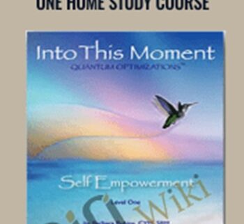 Into This Moment Level One Home Study Course – Barbara Robins
