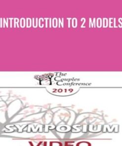 Introduction to 2 Models - Sue Johnson & Stan Tatkin