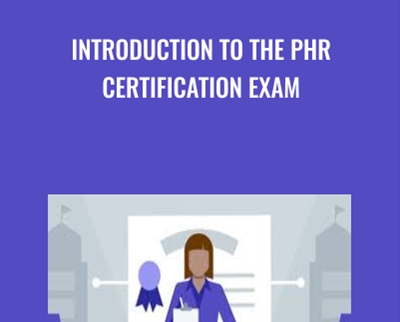 Introduction to the PHR Certification Exam - Joanne Simon - Walters