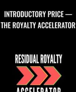 Introductory Price — The Royalty Accelerator