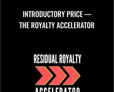 Introductory Price — The Royalty Accelerator
